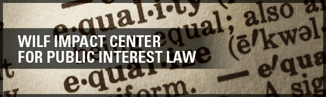 Wilf Impact Center for Public Interest Law