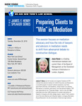 The James F. Henry Speaker Series: Preparing Clients to “Win” in Mediation by New York Law School