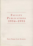 Publications of the Faculty of New York Law School 1994-1995 by Mendik Library