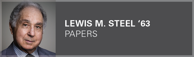 Lewis M. Steel ’63 Papers