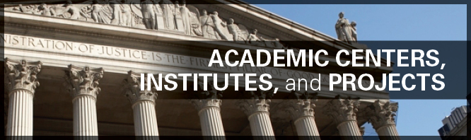 Academic Centers, Institutes, and Projects