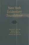 New York Evidentiary Foundations by Randolph N. Jonakait, H. Baer, E. S. Jones, and E. Imwinkelried