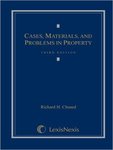 Cases, Materials and Problems in Property (Third Edition) by Richard H. Chused