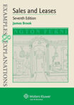 Examples and Explanations: Sales and Leases 7th Ed. by James Brook