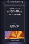 Federal Income Taxation of Business Enterprises 4th Ed. by Richard A. Westin, Richard C.E. Beck, and Sergio Pareja