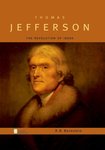 Thomas Jefferson: The Revolution of Ideas