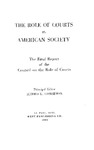The Role of Courts in American Society: The Final Report of the Council on the Role of the Courts by Jethro K. Lieberman