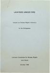 Lawyers Under Fire: Attacks on Human Rights Attorneys in the Philippines (1988) by Norman Dorsen and Nadine Strossen