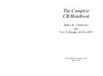 The Complete CB Handbook by Jethro K. Lieberman and Neil S. Rhodes