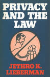 Privacy and the Law by Jethro K. Lieberman