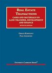 Real Estate Transactions: Cases and Materials on Land Transfer, Development and Finance 7th Edition (2021) by Gerald Korngold and Paul Goldstein
