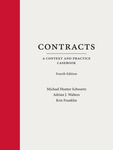Contracts: A Context and Practice Casebook (2025) by Michael Hunter Schwartz, Adrian J. Walters, and Kris Franklin