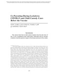 Co-Parenting During Lockdown: COVID-19 and Child Custody Cases Before the Vaccine (2022) by NEW YORK LAW SCHOOL FAMILY LAW QUARTERLY EDITORS