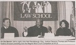 United States Supreme Court Justice Clarence Thomas, presiding over the 1999 Wagner Moot Court Competition, with John Neil Raudabaugh, Esq, and Professor Nadine Strossen by New York Law School