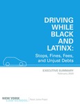 DRIVING WHILE BLACK AND LATINX: Stops, Fines, Fees, and Unjust Debts