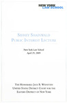 Sidney Shainwald Public Interest Lecture: The Honorable Jack B. Weinstein, United States District Court for the Eastern District of New York by New York Law School