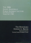 Sidney Shainwald Public Interest Lecture: THE HONORABLE STEPHEN G. BREYER, ASSOCIATE JUSTICE, UNITED STATES SUPREME COURT