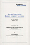 Sidney Shainwald Public Interest Lecture: A Conversation with The Honorable Ruth Bader Ginsburg and Nadine Strossen