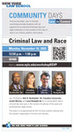 Community Days: Law in Context | Criminal Law and Race by Criminal Justice Institute and Criminal Law Society
