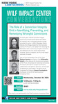 WILF IMPACT CENTER CONVERSATIONS | The Role of a Conviction Integrity Unit in Identifying, Preventing, and Remedying Wrongful Convictions by Wilf Impact Center for Public Interest Law